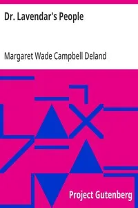 Dr. Lavendar's People — Margaret Wade Campbell Deland cover