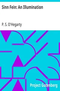 Sinn Fein: An Illumination — P. S. (Patrick Sarsfield) O'Hegarty cover