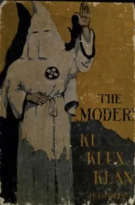 The Modern Ku Klux Klan — Henry P. (Henry Peck) Fry cover