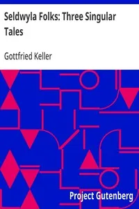 Seldwyla Folks: Three Singular Tales — Gottfried Keller cover