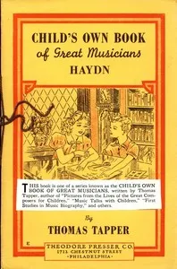 Franz Joseph Haydn : The Story of the Choir Boy who became a Great Composer — Thomas Tapper cover