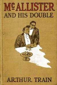 McAllister and His Double — Arthur Cheney Train cover