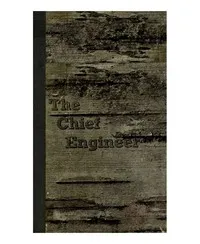The Chief Engineer — Henry Abbott cover