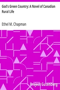 God's Green Country: A Novel of Canadian Rural Life — Ethel M. Chapman cover