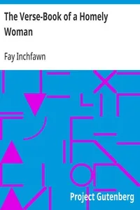 The Verse-Book of a Homely Woman — Fay Inchfawn cover