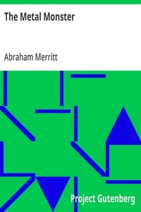 The Metal Monster — Abraham Merritt cover