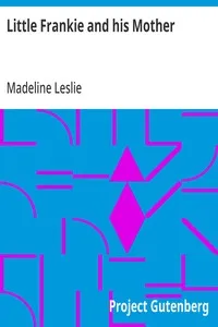 Little Frankie and his Mother — Madeline Leslie cover