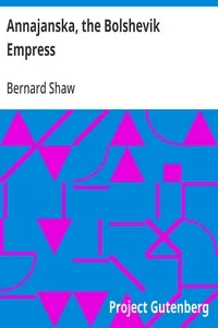 Annajanska, the Bolshevik Empress — Bernard Shaw cover