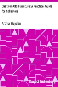 Chats on Old Furniture: A Practical Guide for Collectors — Arthur Hayden cover