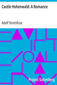 Castle Hohenwald: A Romance — Adolf Streckfuss cover