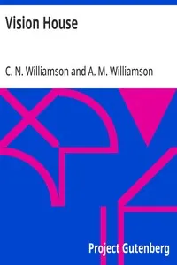 Vision House — C. N. (Charles Norris) Williamson cover