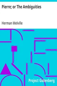 Pierre; or The Ambiguities — Herman Melville cover