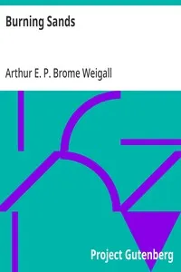 Burning Sands — Arthur E. P. Brome (Arthur Edward Pearse Brome) Weigall cover