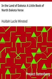 In the Land of Dakota: A Little Book of North Dakota Verse — Huldah Lucile Winsted cover