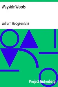 Wayside Weeds — William Hodgson Ellis cover