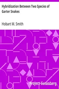 Hybridization Between Two Species of Garter Snakes — Hobart M. (Hobart Muir) Smith cover