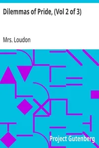 Dilemmas of Pride, (Vol 2 of 3) — Mrs. (Margracia) Loudon cover