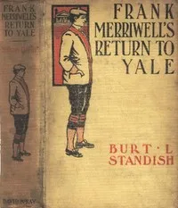Frank Merriwell's Return to Yale — Burt L. Standish cover