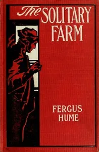 The Solitary Farm — Fergus Hume cover