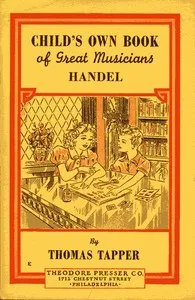 Handel : The Story of a Little Boy who Practiced in an Attic cover