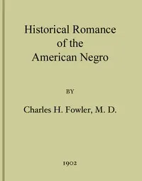 Historical Romance of the American Negro cover