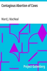 Contagious Abortion of Cows — Ward J. MacNeal cover
