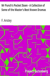 Mr Punch's Pocket Ibsen - A Collection of Some of the Master's Best Known Dramas — F. Anstey cover