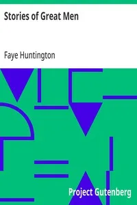 Stories of Great Men — Faye Huntington cover