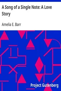 A Song of a Single Note: A Love Story — Amelia E. Barr cover