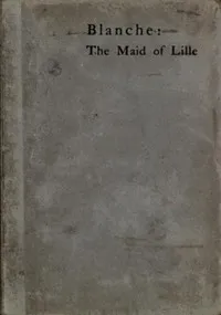 Blanche: The Maid of Lille cover
