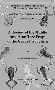A Review of the Middle American Tree Frogs of the Genus Ptychohyla — William Edward Duellman cover