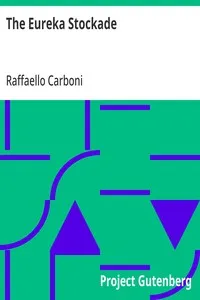 The Eureka Stockade — Raffaello Carboni cover