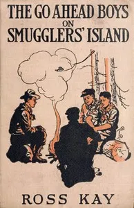 The Go Ahead Boys on Smugglers' Island — Ross Kay cover