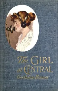 The Girl at Central — Geraldine Bonner cover