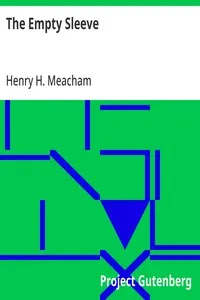 The Empty Sleeve: or, The Life and Hardships of Henry H. Meacham, in the Union Army — Henry H. Meacham cover