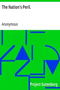 The Nation's Peril.: Twelve Years' Experience in the South. Then and Now. The Ku Klux Klan, a Complete Exposition of the Order: Its Purpose, Plans, Operations, Social and Political Significance; The Nation's Salvation. — Anonymous cover