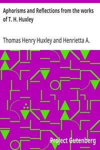 Aphorisms and Reflections from the works of T. H. Huxley cover