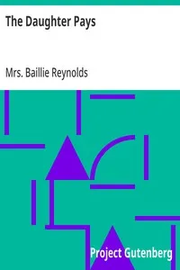 The Daughter Pays — Baillie, Mrs. Reynolds cover