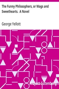 The Funny Philosophers, or Wags and Sweethearts.  A Novel — George Yellott cover