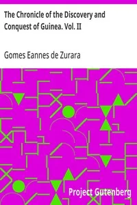 The Chronicle of the Discovery and Conquest of Guinea. Vol. II cover