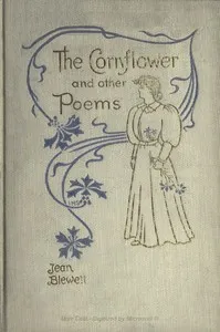 The Cornflower, and Other Poems — Jean Blewett cover