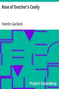 Rose of Dutcher's Coolly — Hamlin Garland cover