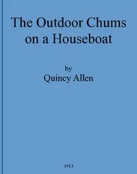 The Outdoor Chums on a Houseboat; Or, The Rivals of the Mississippi — Quincy Allen cover