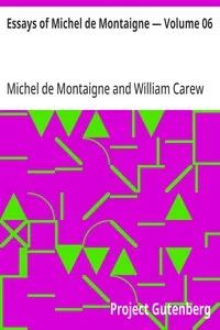 Essays of Michel de Montaigne — Volume 06 cover