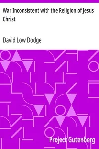 War Inconsistent with the Religion of Jesus Christ — David Low Dodge cover