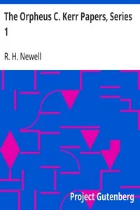 The Orpheus C. Kerr Papers, Series 1 — R. H. (Robert Henry) Newell cover