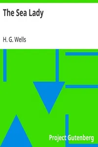 The Sea Lady — H. G. (Herbert George) Wells cover