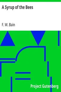 A Syrup of the Bees — F. W. (Francis William) Bain cover