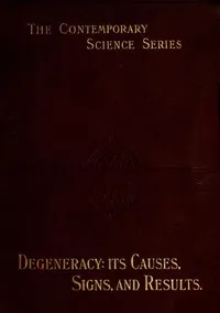 Degeneracy: Its Causes, Signs and Results cover