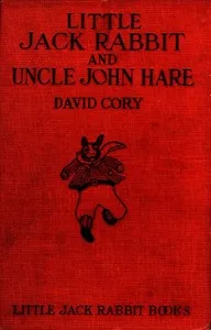 Little Jack Rabbit and Uncle John Hare — David Cory cover